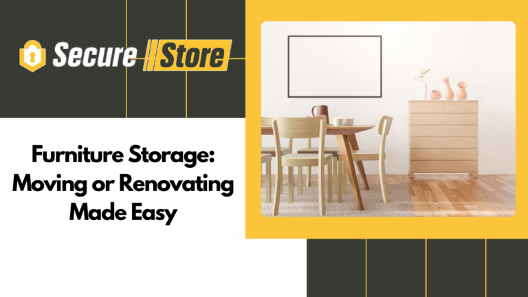 Furniture Storage: Moving or Renovating Made Easy