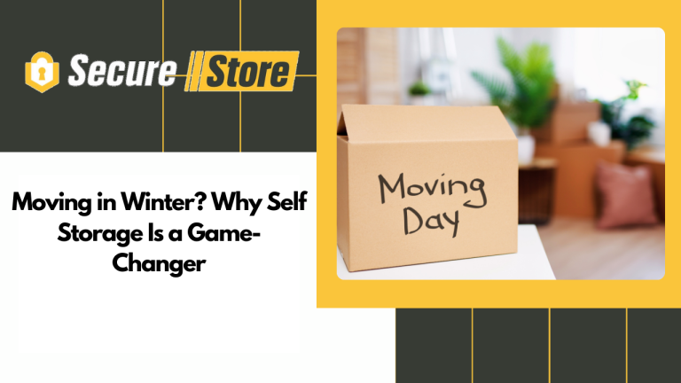 Moving in Winter? Why Self Storage Is a Game-Changer