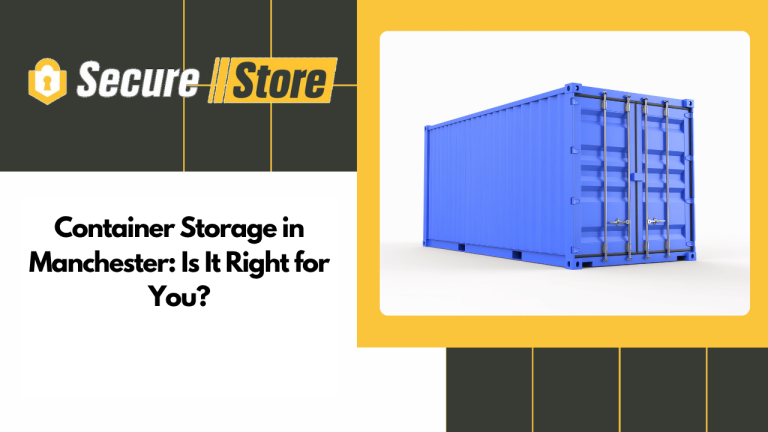Container Storage in Manchester: Is It Right for You?