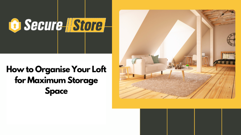 How to Organise Your Loft for Maximum Storage Space (UK Guide)