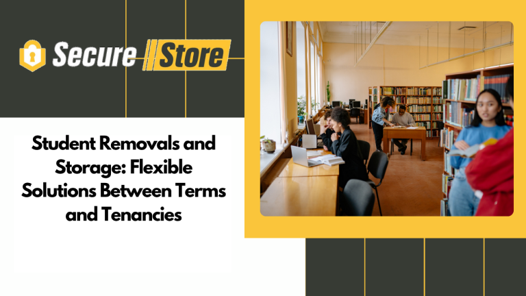 Student Removals and Storage: Flexible Solutions Between Terms and Tenancies
