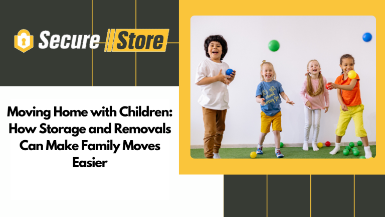 Moving Home with Children: How Storage and Removals Can Make Family Moves Easier