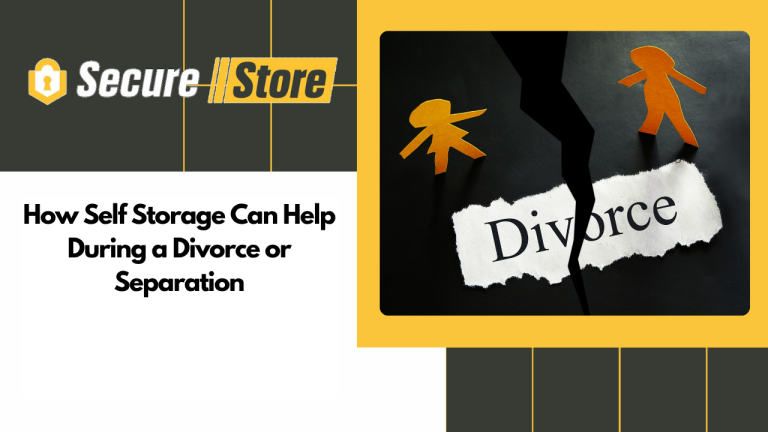 How Self Storage Can Help During a Divorce or Separation