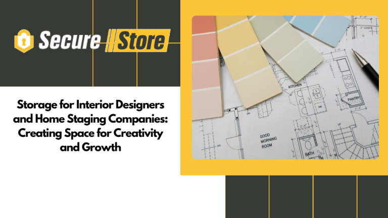 Storage for Interior Designers and Home Staging Companies: Creating Space for Creativity and Growth