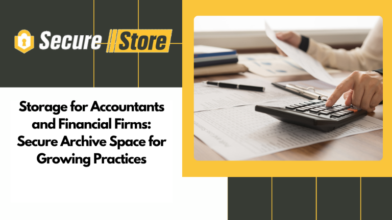 Storage for Accountants and Financial Firms: Secure Archive Space for Growing Practices
