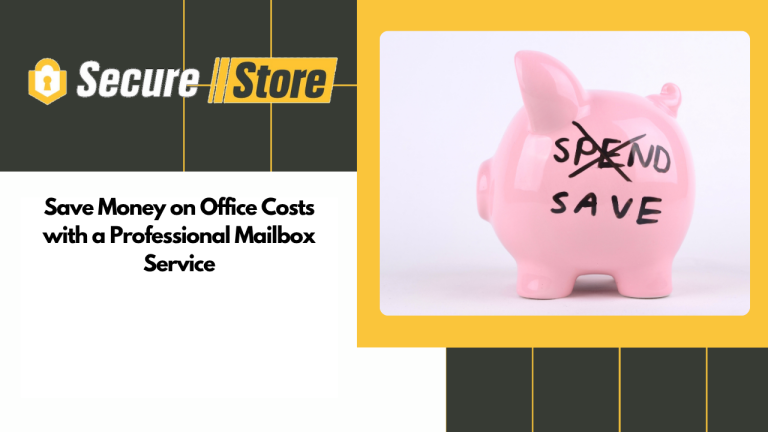 Save Money on Office Costs with a Professional Mailbox Service
