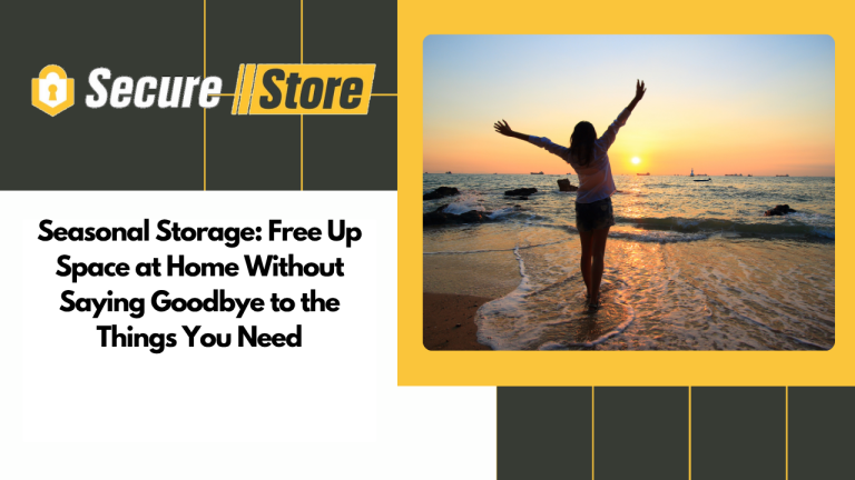 Seasonal Storage: Free Up Space at Home Without Saying Goodbye to the Things You Need