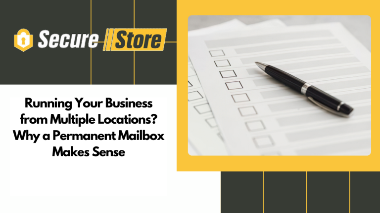 Running Your Business from Multiple Locations? Why a Permanent Mailbox Makes Sense