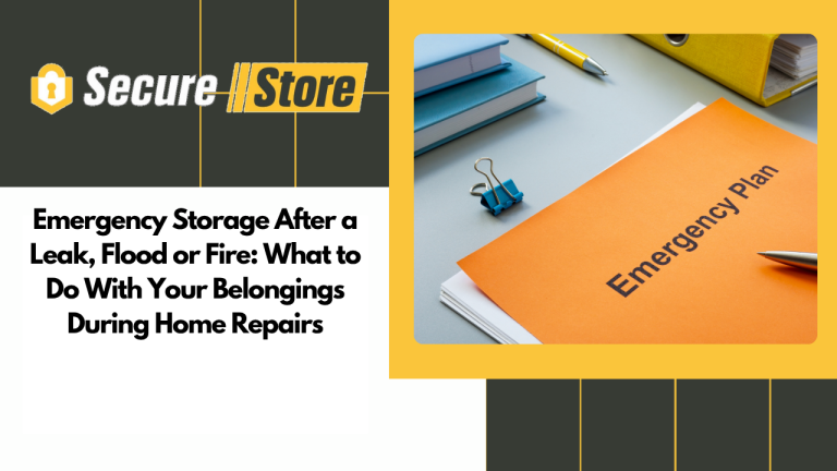 Emergency Storage After a Leak, Flood or Fire: What to Do With Your Belongings During Home Repairs