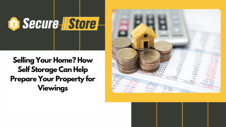 Selling Your Home? How Self Storage Can Help Prepare Your Property for Viewings