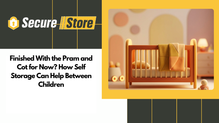 Finished With the Pram and Cot for Now? How Self Storage Can Help Between Children