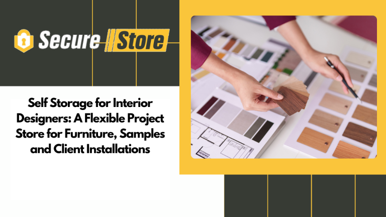 Self Storage for Interior Designers: A Flexible Project Store for Furniture, Samples and Client Installations