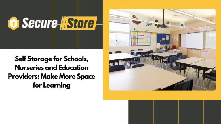 Self Storage for Schools, Nurseries and Education Providers: Make More Space for Learning