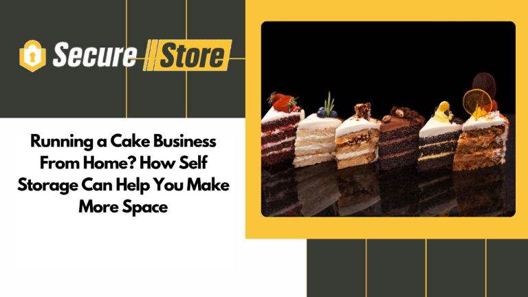 Running a Cake Business From Home? How Self Storage Can Help You Make More Space